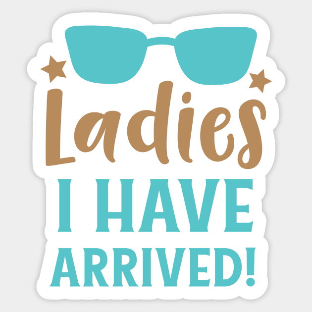 Ladies I Have Arrived, Sunglasses, Stars Sticker by Jelena Dunčević